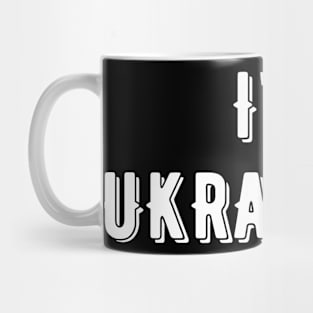 I'm Ukrainian Mug
